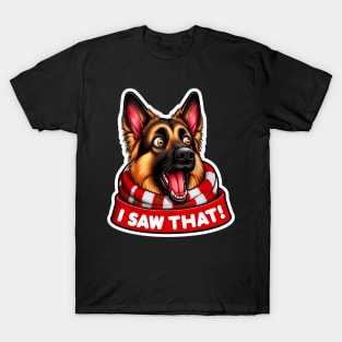 I Saw That meme German Shepherd Dog Happy Holidays Merry Christmas T-Shirt